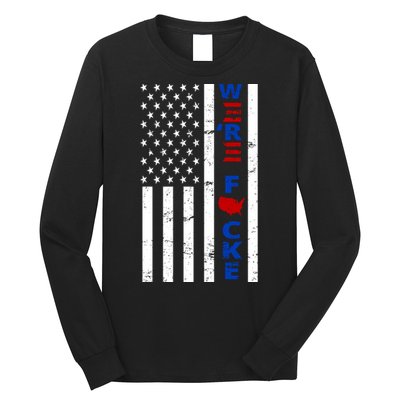 Were F!!cked Anti Biden Pro Republican Long Sleeve Shirt