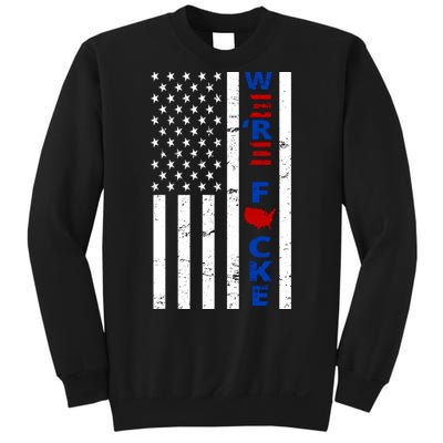 Were F!!cked Anti Biden Pro Republican Sweatshirt