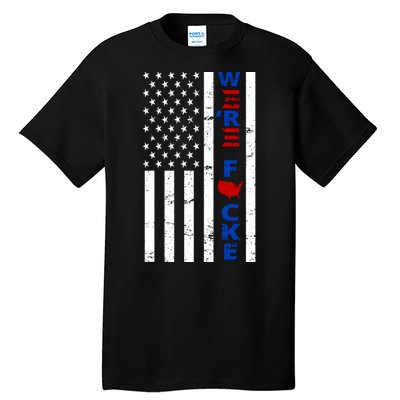 Were F!!cked Anti Biden Pro Republican Tall T-Shirt