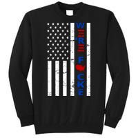 Were F!!cked Anti Biden Pro Republican Tall Sweatshirt