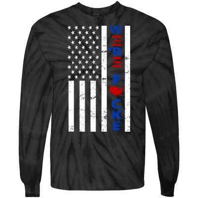 Were F!!cked Anti Biden Pro Republican Tie-Dye Long Sleeve Shirt