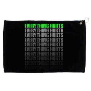 Workout Funny Athlete Everything Hurts Fitness Trainer Grommeted Golf Towel