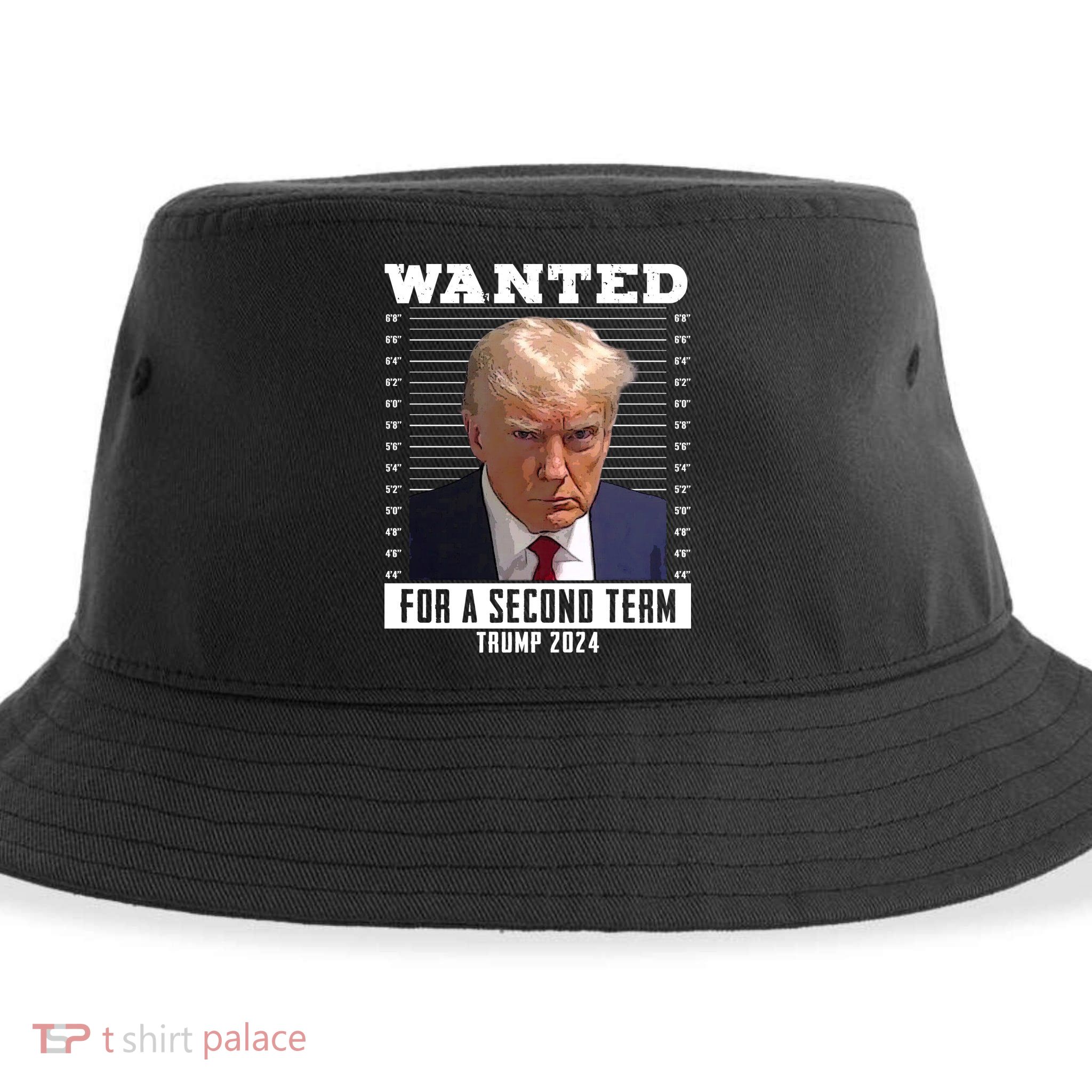 Wanted For A Second Term Trump 2024 Mugshot Sustainable Bucket Hat