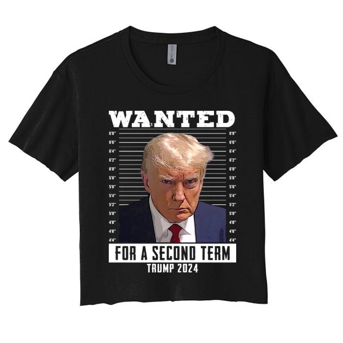 Wanted For A Second Term Trump 2024 Mugshot Women's Crop Top Tee