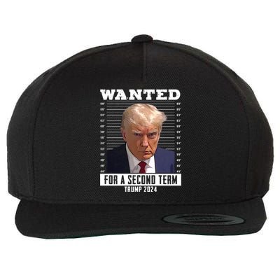 Wanted For A Second Term Trump 2024 Mugshot Wool Snapback Cap