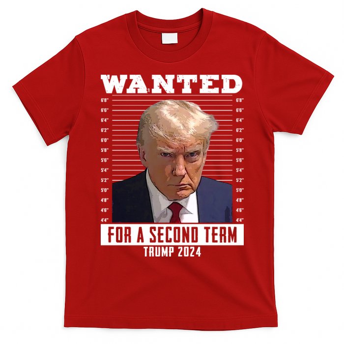 Wanted For A Second Term Trump 2024 Mugshot T-Shirt
