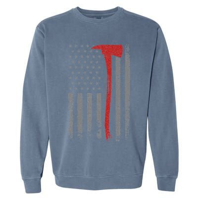 Wildland Firefighter Axe American Flag Thin Red Line Fireman Garment-Dyed Sweatshirt