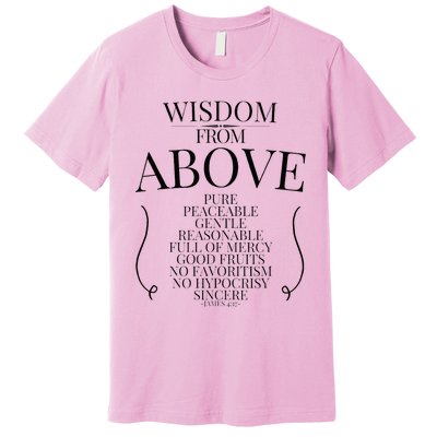 Wisdom From Above Premium T-Shirt