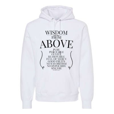 Wisdom From Above Premium Hoodie