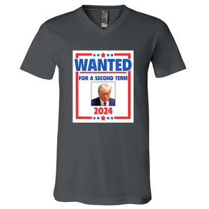 Wanted For A Second Term 2024 Trumps Mugshot President Gift V-Neck T-Shirt