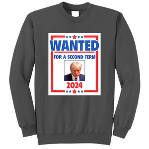 Wanted For A Second Term 2024 Trumps Mugshot President Gift Tall Sweatshirt