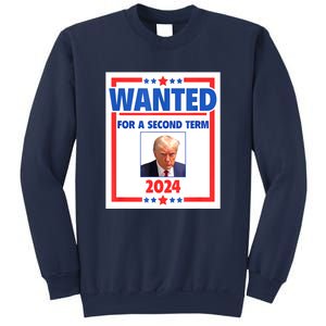 Wanted For A Second Term 2024 Trumps Mugshot President Gift Sweatshirt