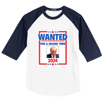 Wanted For A Second Term 2024 Trumps Mugshot President Gift Baseball Sleeve Shirt