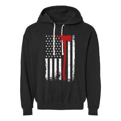 Wildland Firefighter Axe American Flag Thin Red Line Fireman Garment-Dyed Fleece Hoodie