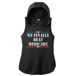 We Finally Beat Medicare Funny Political Ladies PosiCharge Tri-Blend Wicking Draft Hoodie Tank