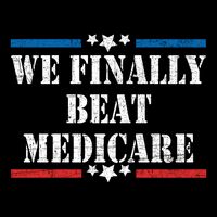 We Finally Beat Medicare Funny Political Impact Tech Backpack