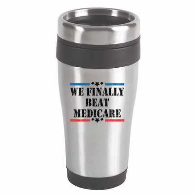 We Finally Beat Medicare Funny Political 16oz Travel Tumbler