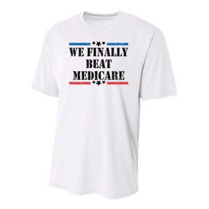 We Finally Beat Medicare Funny Political Youth Performance Sprint T-Shirt