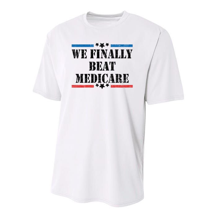 We Finally Beat Medicare Funny Political Youth Performance Sprint T-Shirt