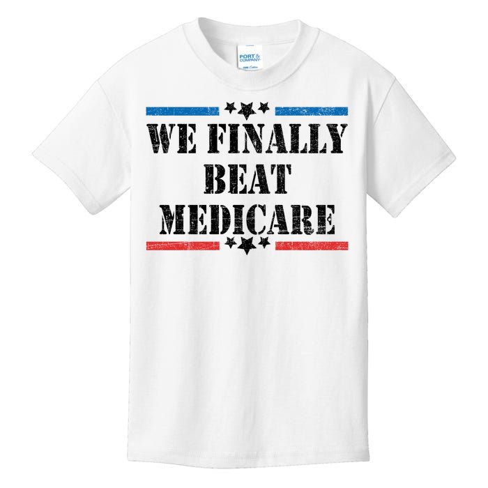 We Finally Beat Medicare Funny Political Kids T-Shirt