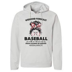 Weekend Forecast Baseball with no chance of HOUSE CLEANING Performance Fleece Hoodie