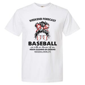 Weekend Forecast Baseball with no chance of HOUSE CLEANING Garment-Dyed Heavyweight T-Shirt