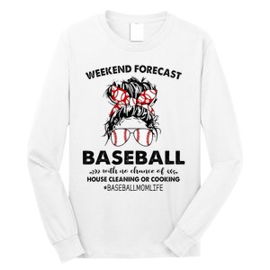 Weekend Forecast Baseball with no chance of HOUSE CLEANING Long Sleeve Shirt