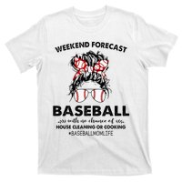 Weekend Forecast Baseball with no chance of HOUSE CLEANING T-Shirt