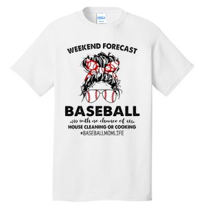 Weekend Forecast Baseball with no chance of HOUSE CLEANING Tall T-Shirt