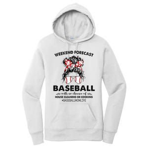 Weekend Forecast Baseball with no chance of HOUSE CLEANING Women's Pullover Hoodie