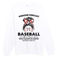 Weekend Forecast Baseball with no chance of HOUSE CLEANING Premium Crewneck Sweatshirt