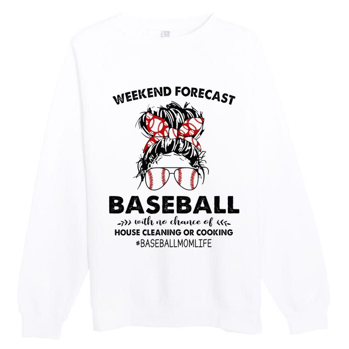 Weekend Forecast Baseball with no chance of HOUSE CLEANING Premium Crewneck Sweatshirt