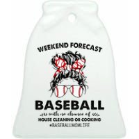 Weekend Forecast Baseball with no chance of HOUSE CLEANING Ceramic Bell Ornament