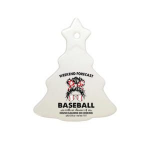 Weekend Forecast Baseball with no chance of HOUSE CLEANING Ceramic Tree Ornament