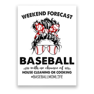 Weekend Forecast Baseball with no chance of HOUSE CLEANING Poster