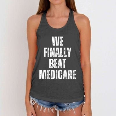 We Finally Beat Medicare Usa America Funny Meme Women's Knotted Racerback Tank