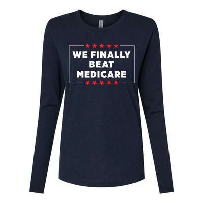 We Finally Beat Medicare Womens Cotton Relaxed Long Sleeve T-Shirt