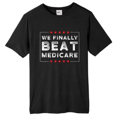 We Finally Beat Medicare Tall Fusion ChromaSoft Performance T-Shirt