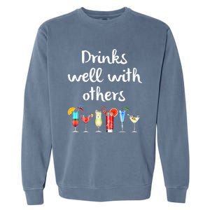 Womens Funny Bartender Drinks Well With Others Gift Garment-Dyed Sweatshirt