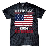 We Finally Beat Medicare Tie-Dye T-Shirt