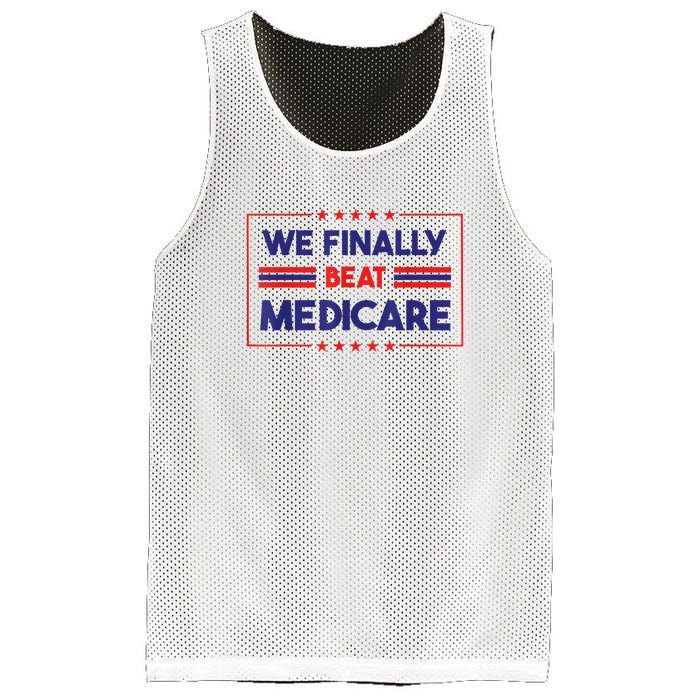 We Finally Beat Medicare Funny Gift Mesh Reversible Basketball Jersey Tank