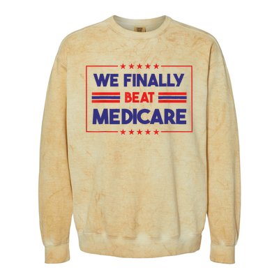 We Finally Beat Medicare Colorblast Crewneck Sweatshirt