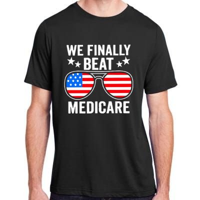 We Finally Beat Medicare Adult ChromaSoft Performance T-Shirt