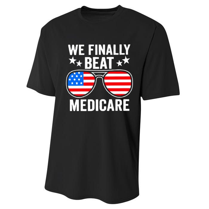 We Finally Beat Medicare Performance Sprint T-Shirt