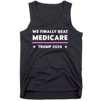 We Finally Beat Medicare Trump 2024 Tank Top