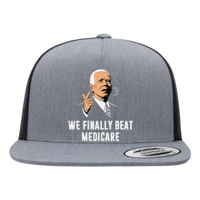 We Finally Beat Medicare Funny Antibiden Flat Bill Trucker Hat