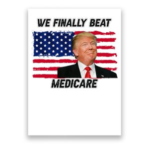 We Finally Beat Medicare Poster