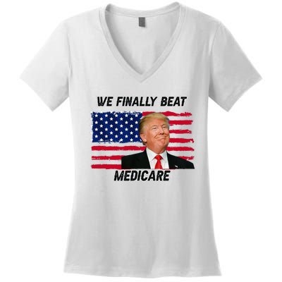 We Finally Beat Medicare Women's V-Neck T-Shirt