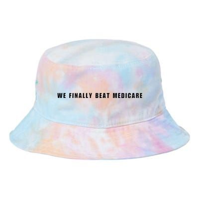 We Finally Beat Medicare Joe Biden Presidential Debate Tie Dye Newport Bucket Hat