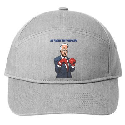 We Finally Beat Medicare Joe Biden Trump 7-Panel Snapback Hat